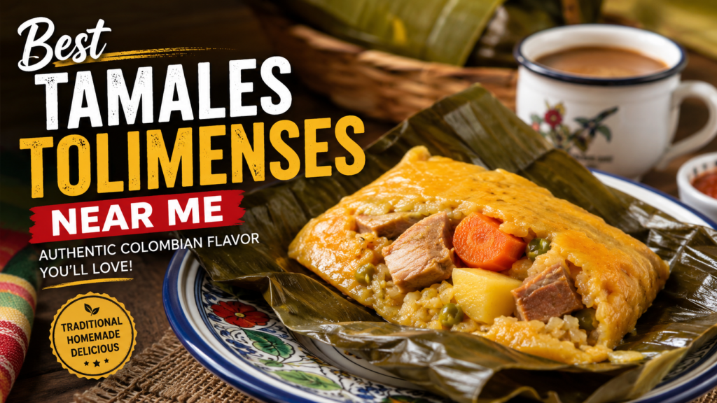 Best Tamales Tolimenses Near Me