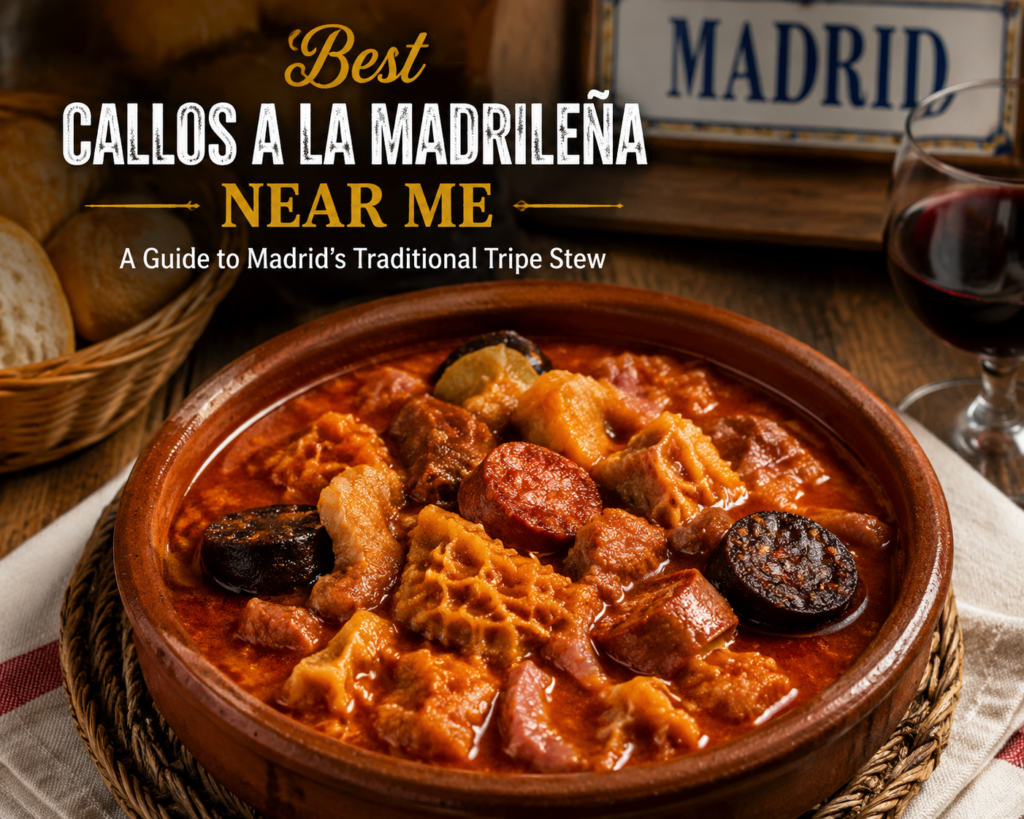 Best Callos a la Madrileña Near Me
