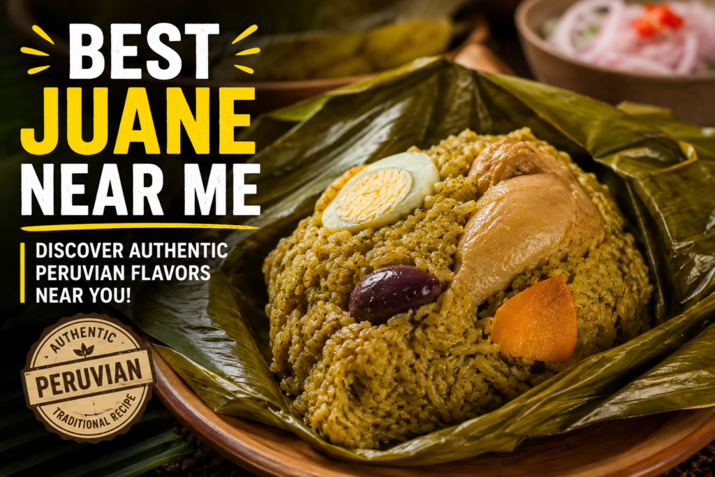 Best Juane Near Me: A Complete Guide to Finding Authentic and Delicious Juane Best Juane Near Me