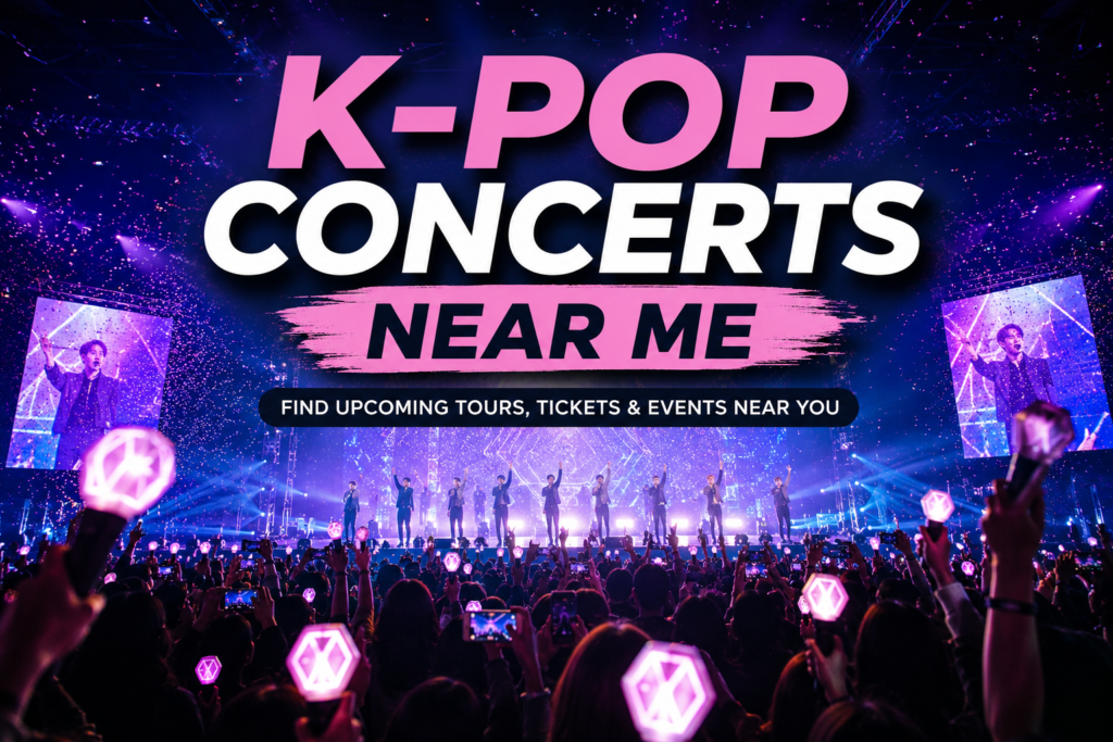 K-Pop Concerts Near Me: The Ultimate Guide to Finding the Best Live K-Pop Events K-Pop Concerts Near Me