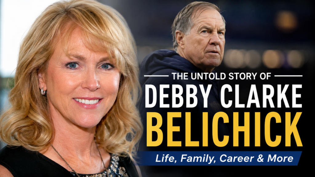 The Untold Story of Debby Clarke Belichick: A Powerful and Inspiring Life Beyond Fame debby clarke belichick