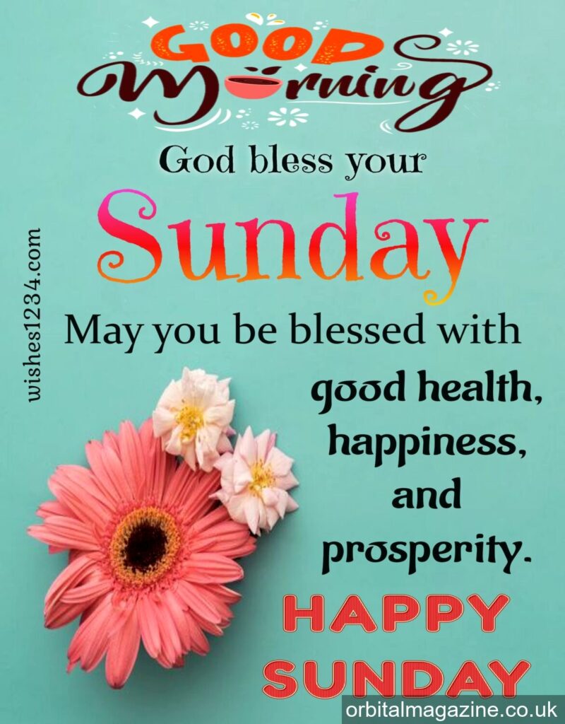 890 Happy Sunday Wishes, Blessings, and Prayers to Brighten Up Your Day